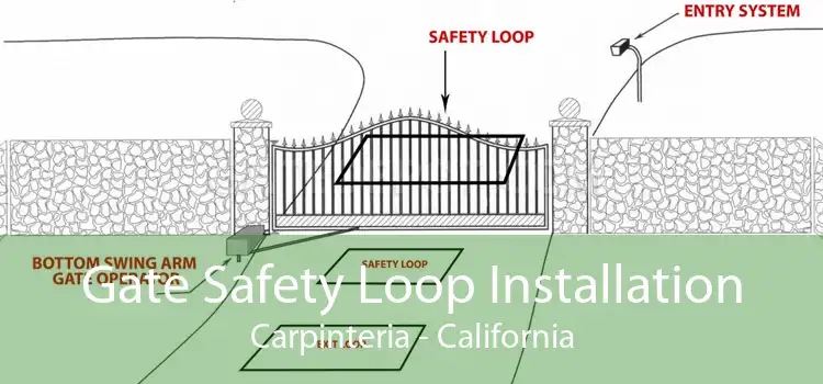 Gate Safety Loop Installation Carpinteria - California