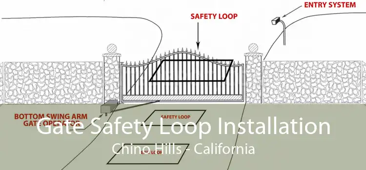 Gate Safety Loop Installation Chino Hills - California