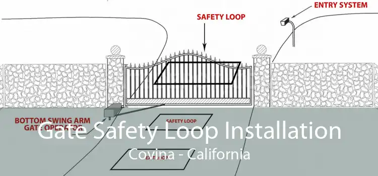 Gate Safety Loop Installation Covina - California