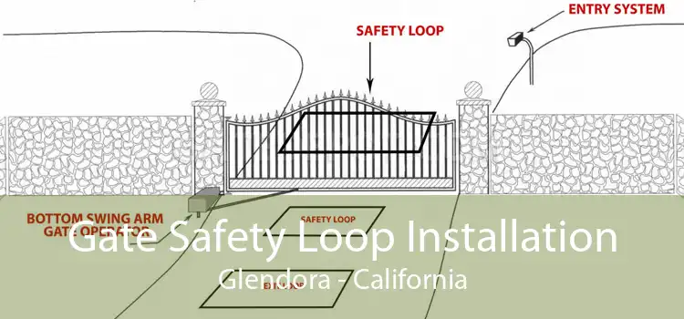 Gate Safety Loop Installation Glendora - California