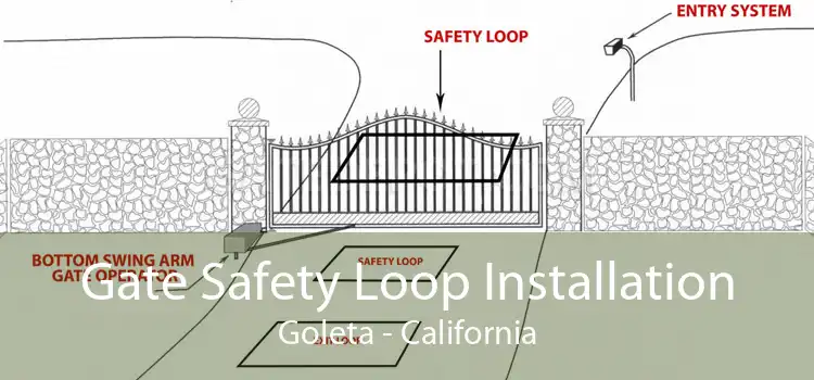 Gate Safety Loop Installation Goleta - California