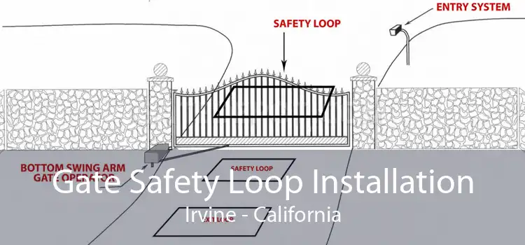 Gate Safety Loop Installation Irvine - California