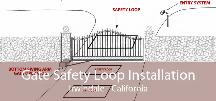 Gate Safety Loop Installation Irwindale - California