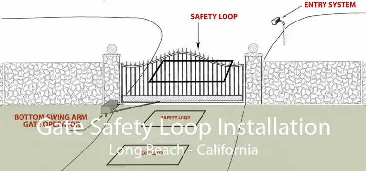 Gate Safety Loop Installation Long Beach - California