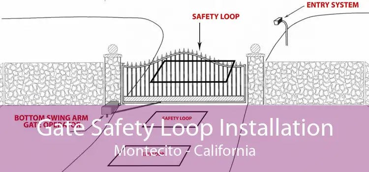 Gate Safety Loop Installation Montecito - California