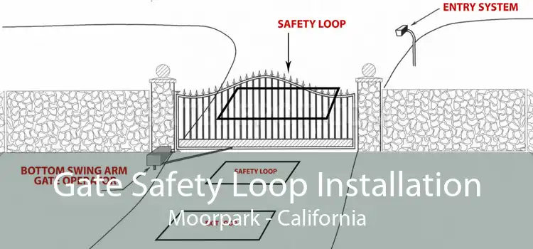 Gate Safety Loop Installation Moorpark - California