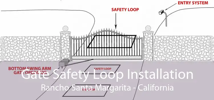 Gate Safety Loop Installation Rancho Santa Margarita - California