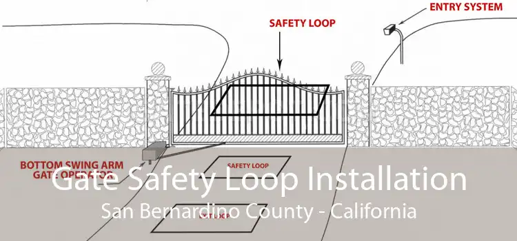 Gate Safety Loop Installation San Bernardino County - California