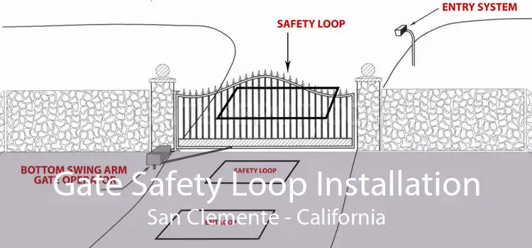 Gate Safety Loop Installation San Clemente - California