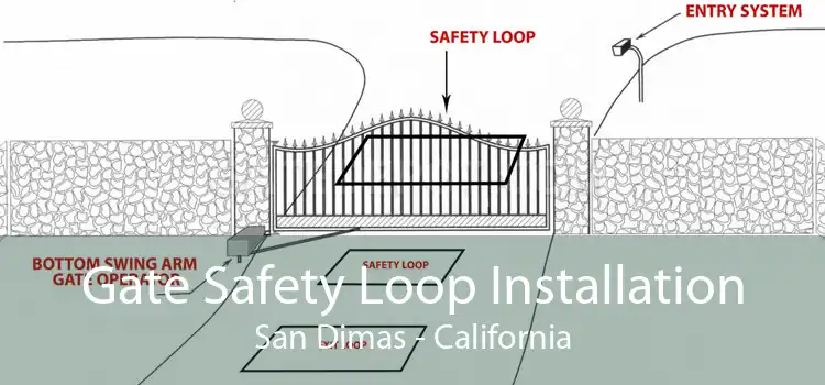 Gate Safety Loop Installation San Dimas - California