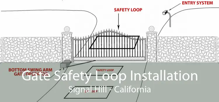 Gate Safety Loop Installation Signal Hill - California