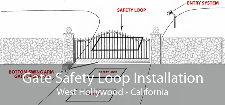 Gate Safety Loop Installation West Hollywood - California