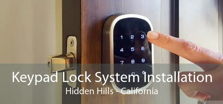 Keypad Lock System Installation Hidden Hills - California