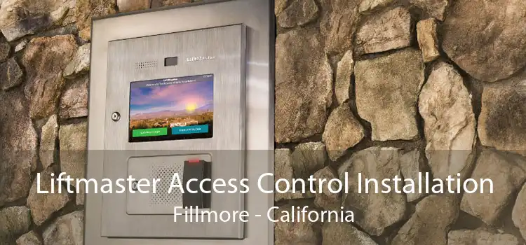 Liftmaster Access Control Installation Fillmore - California