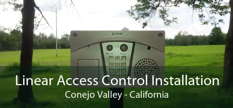 Linear Access Control Installation Conejo Valley - California