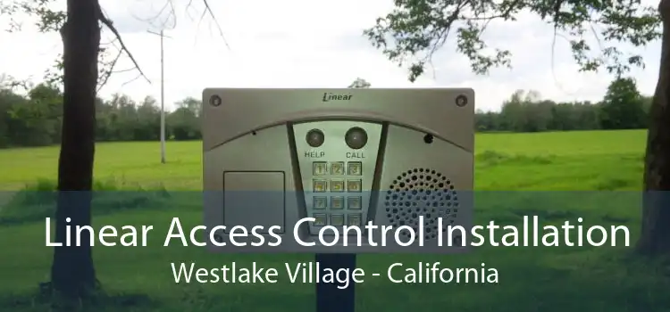 Linear Access Control Installation Westlake Village - California