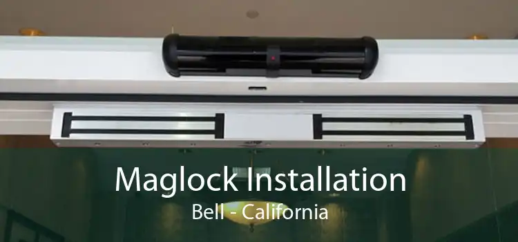 Maglock Installation Bell - California