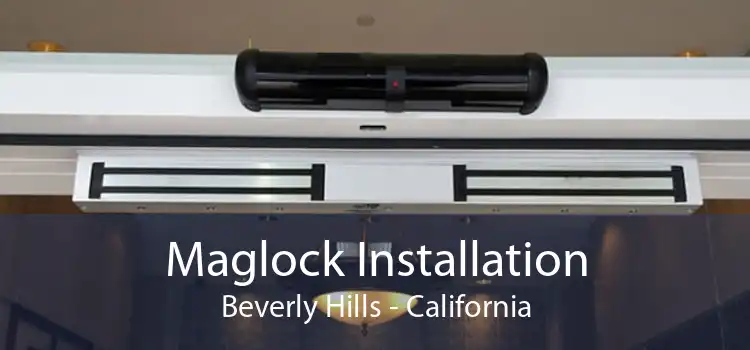 Maglock Installation Beverly Hills - California