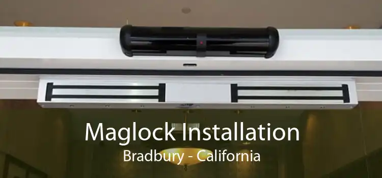 Maglock Installation Bradbury - California