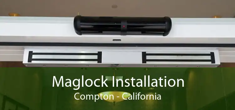 Maglock Installation Compton - California