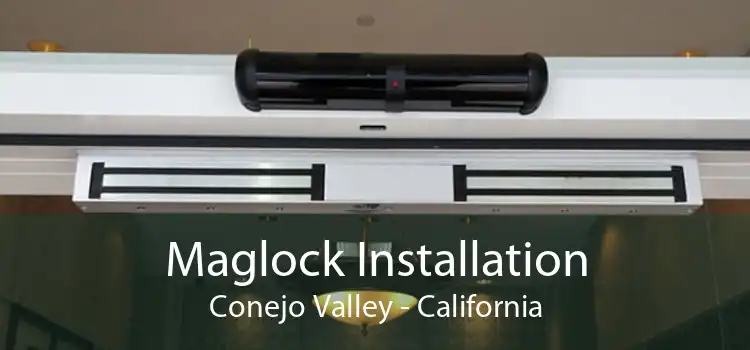 Maglock Installation Conejo Valley - California