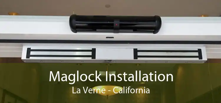 Maglock Installation La Verne - California