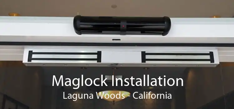 Maglock Installation Laguna Woods - California