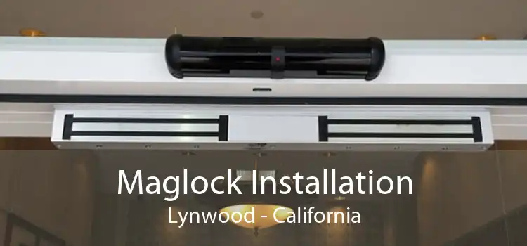 Maglock Installation Lynwood - California