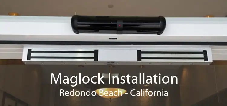 Maglock Installation Redondo Beach - California