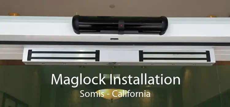 Maglock Installation Somis - California