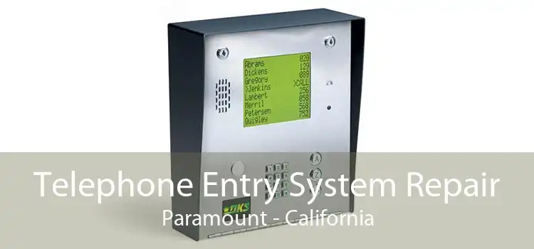 Telephone Entry System Repair Paramount - California