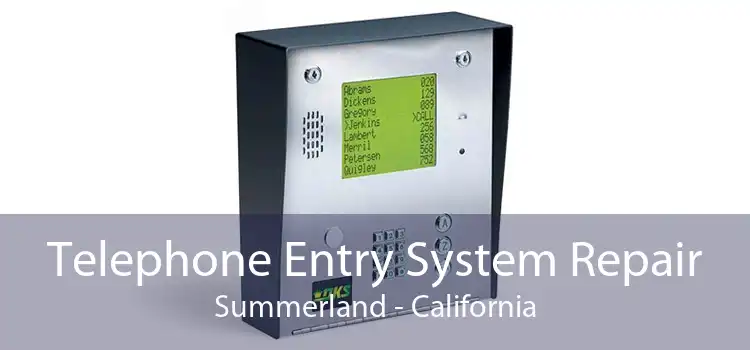 Telephone Entry System Repair Summerland - California