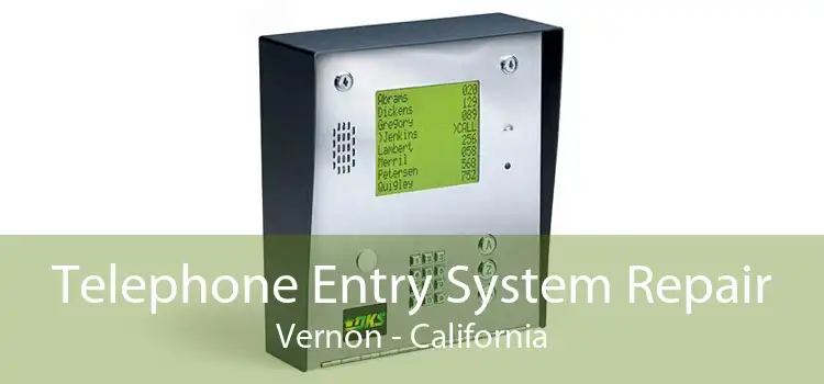 Telephone Entry System Repair Vernon - California